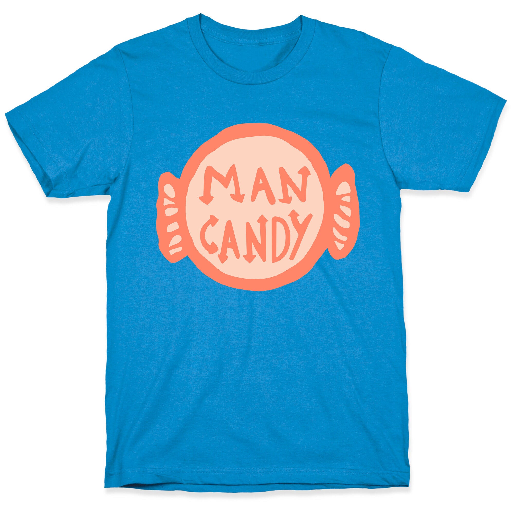 Man Candy T-Shirt